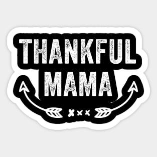 Thankful mama Sticker